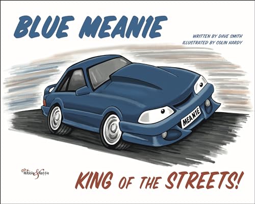 Stock image for Blue Meanie: King of the Streets! for sale by WorldofBooks