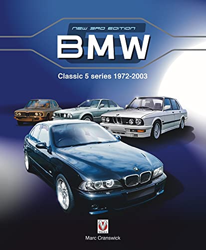 Stock image for BMW Classic 5 Series 1972 to 2003: New Edition for sale by WorldofBooks