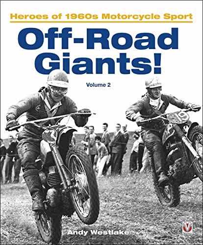 Beispielbild fr Off-Road Giants! (Volume 2) : Heroes of 1960s Motorcycle Sport zum Verkauf von AHA-BUCH GmbH