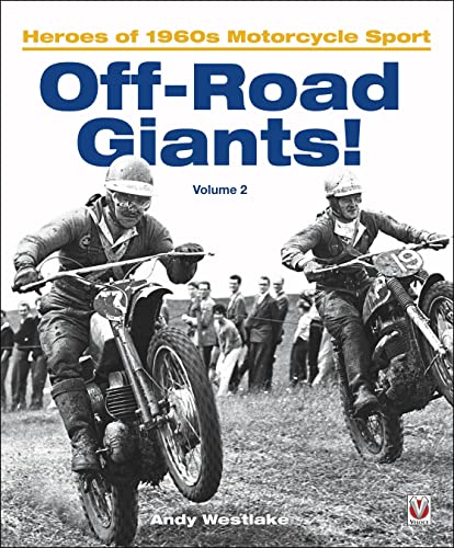 9781787118737: Off-Road Giants! (Volume 2): Heroes of 1960s Motorcycle Sport