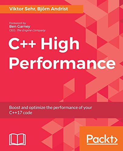 Beispielbild fr C++ High Performance: Boost and optimize the performance of your C++17 code zum Verkauf von Chiron Media