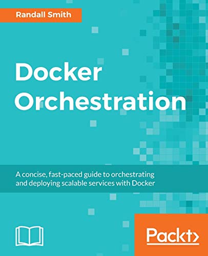 9781787122123: Docker Orchestration