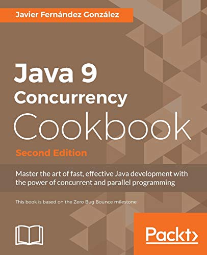 9781787124417: Java 9 Concurrency Cookbook, Second Edition