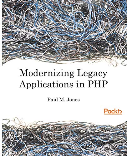 Imagen de archivo de Modernizing Legacy Applications In PHP a la venta por Chiron Media