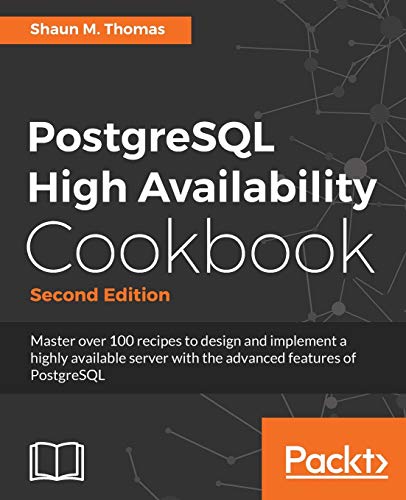 Stock image for PostgreSQL High Availability Cookbook - Second Edition for sale by Lucky's Textbooks