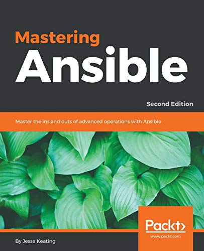 Imagen de archivo de Mastering Ansible: Master the ins and outs of advanced operations with Ansible, 2nd Edition a la venta por WorldofBooks