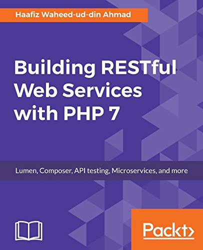 Immagine dell'editore per Building RESTful Web Services with PHP 7 venduto da California Books
