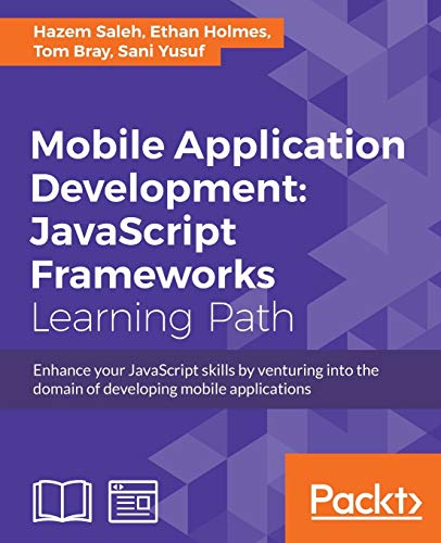 Imagen de archivo de Mobile Application Development: JavaScript Frameworks a la venta por Better World Books: West