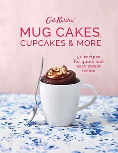 Beispielbild fr Cath Kidston Mug Cakes, Cupcakes and More! zum Verkauf von WorldofBooks