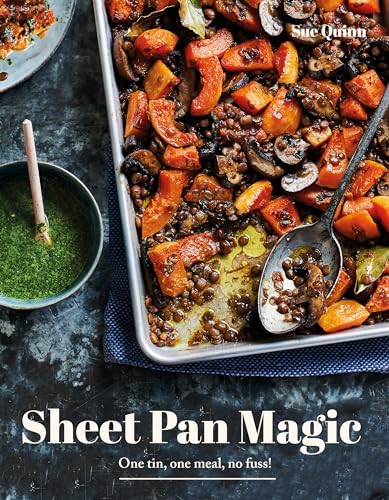 Beispielbild fr Sheet Pan Magic: One Pan, One Meal, No Fuss! zum Verkauf von Your Online Bookstore