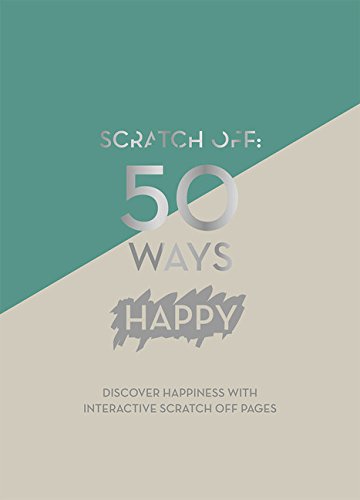 Beispielbild fr Scratch Off: 50 Ways Happy zum Verkauf von Books From California