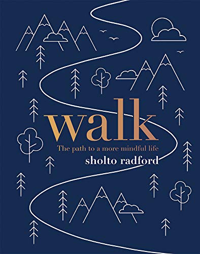 9781787130999: Walk: The Path to a More Mindful Life