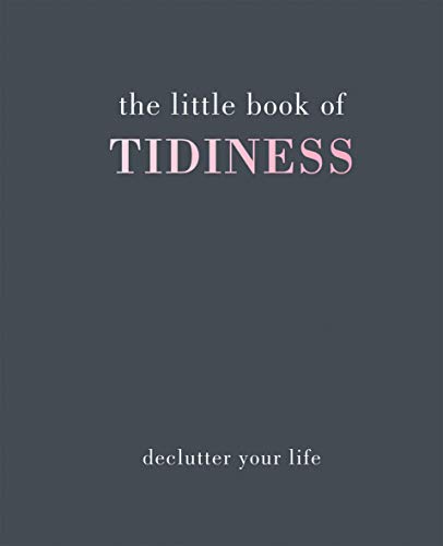 Imagen de archivo de The Little Book of Tidiness: Declutter Your Life a la venta por SecondSale