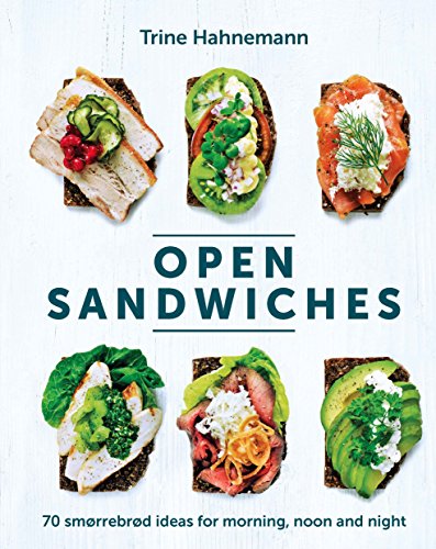 Beispielbild fr Open Sandwiches: 70 sm rrebr d ideas for morning, noon and night zum Verkauf von WorldofBooks