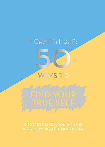 9781787131408: 50 Ways to Find Your True Self: Scratch Off