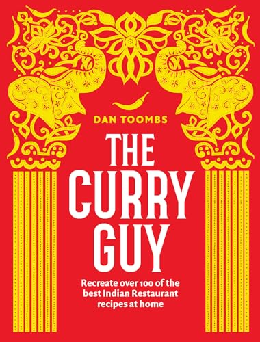 Beispielbild fr The Curry Guy: Recreate Over 100 of the Best Indian Restaurant Recipes at Home zum Verkauf von BooksRun