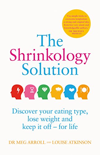 Beispielbild fr The Shrinkology Solution: Discover Your Eating Type, Lose Weight and Keep it off  " For Life zum Verkauf von WorldofBooks