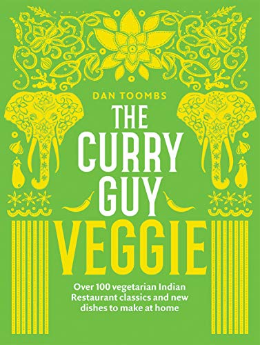 Beispielbild fr Curry Guy Veggie: Over 100 Vegetarian Indian Restaurant Classics and New Dishes to Make at Home zum Verkauf von HPB-Ruby