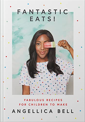 Stock image for Fantastic Eats! (& how to cook them) - fabulous recipes for children to make (family cookbook, children's activities, entertaining children, cooking with children, healthy eating, quick & easy meals) for sale by WorldofBooks