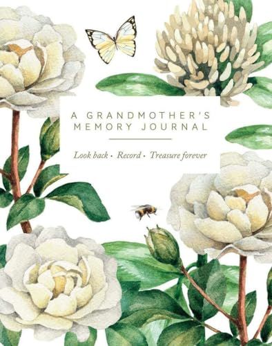 Beispielbild fr A Grandmother's Memory Journal: Look Back. Record. Treasure Forever. zum Verkauf von WorldofBooks