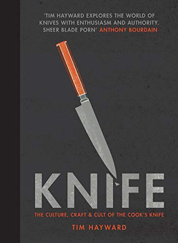 Imagen de archivo de Knife: The Culture, Craft and Cult of the Cook's Knife a la venta por WorldofBooks