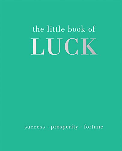 Beispielbild fr The Little Book of Luck: Success | Prosperity | Fortune zum Verkauf von Books From California