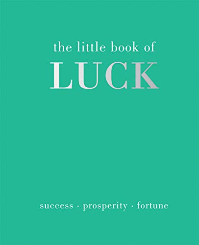 Stock image for The Little Book of Luck: Success | Prosperity | Fortune for sale by Bookoutlet1