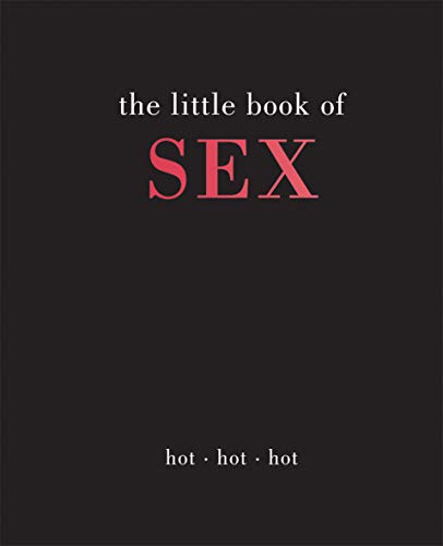 Beispielbild fr Little Book of Sex: Hot | Hot | Hot zum Verkauf von Books From California