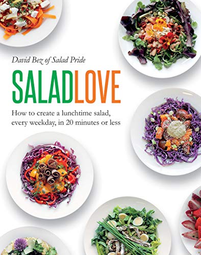 Stock image for Salad Love: How to Create a Lunchtime Salad, Every Weekday, in 20 Minutes or Less for sale by WorldofBooks