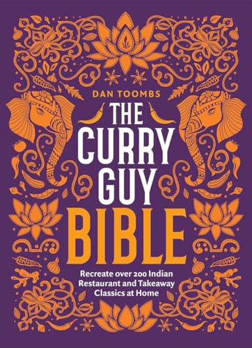 Beispielbild fr The Curry Guy Bible: Recreate Over 200 Indian Restaurant and Takeaway Classics at Home zum Verkauf von WorldofBooks