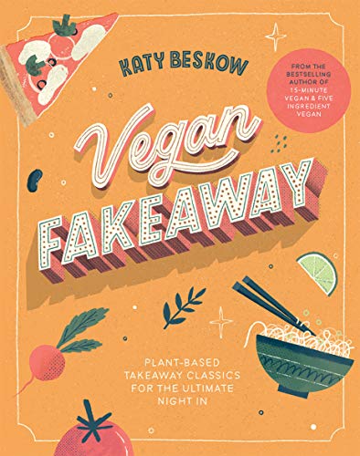 Stock image for Vegan Fakeaway: Plant-based takeaway classics for the ultimate night in for sale by WorldofBooks