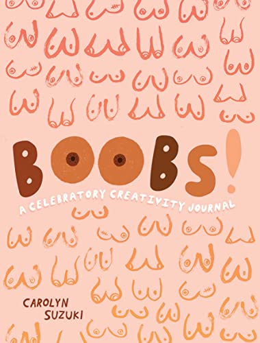 Stock image for Boobs!: A Celebratory Creativity Journal for sale by SecondSale