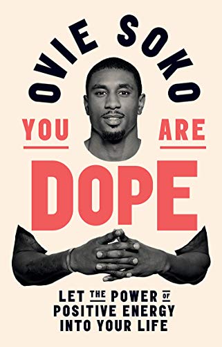 Stock image for You Are Dope: Let the power of positive energy into your life for sale by WorldofBooks