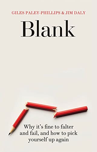 Beispielbild fr Blank : Why It's Fine to Falter and Fail, and How to Pick Yourself up Again zum Verkauf von Better World Books