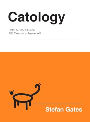 Beispielbild fr Catology: The Weird and Wonderful Science of Cats zum Verkauf von Goodwill Books