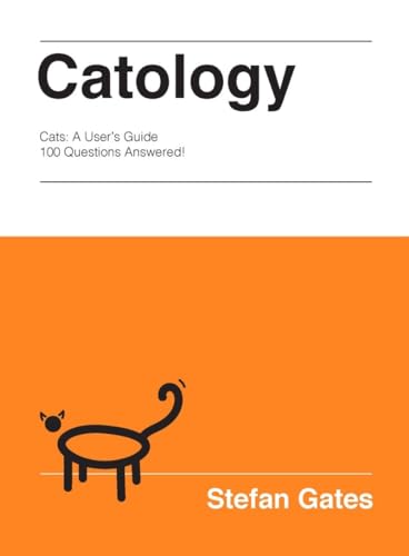 Stock image for Catology: The Weird and Wonderful Science of Cats for sale by Goodwill Books