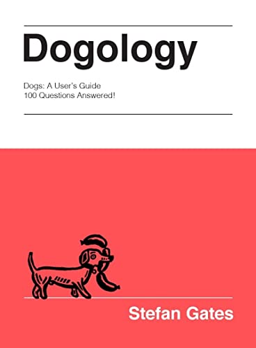 Beispielbild fr Dogology : The Weird and Wonderful Science of Dogs zum Verkauf von Better World Books