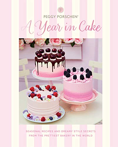 Beispielbild fr Peggy Porschen: A Year in Cake: Seasonal recipes and dreamy style secrets from the prettiest bakery in the world zum Verkauf von Bookoutlet1