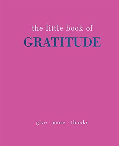 Stock image for Little Book of Gratitude: Give More Thanks for sale by Your Online Bookstore