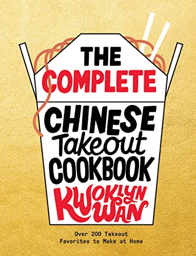 9781787137394: The Complete Chinese Takeout Cookbook: Over 200 Takeout Favorites to Make at Home