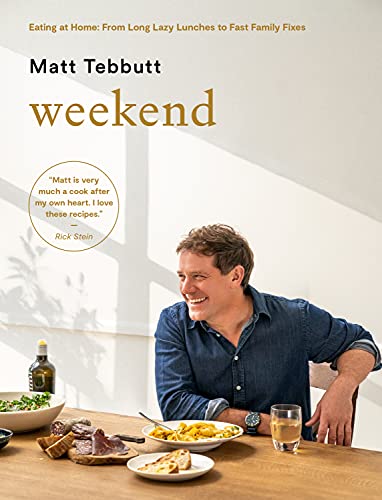 Beispielbild fr Weekend: Eating at Home: From Long Lazy Lunches to Fast Family Fixes zum Verkauf von AwesomeBooks