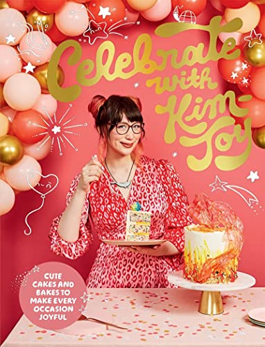 9781787137899: Celebrate with Kim-Joy: Cute Cakes and Bakes to Make Every Occasion Joyful