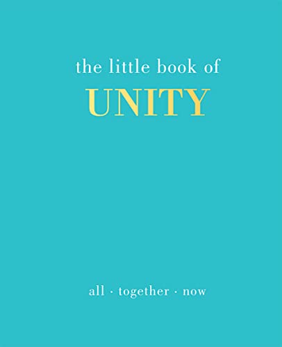 Beispielbild fr The Little Book of Unity: All Together Now zum Verkauf von PlumCircle