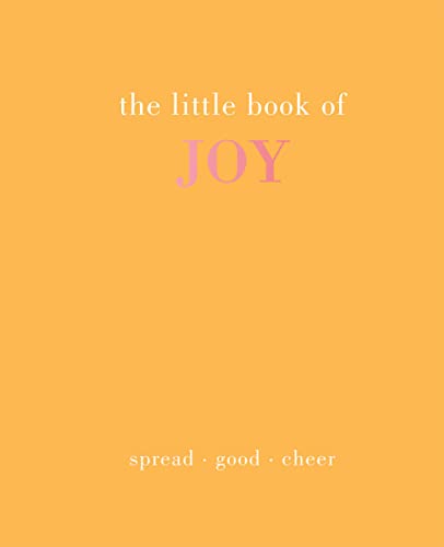 Stock image for The Little Book of Joy: Spread Good Cheer for sale by ZBK Books