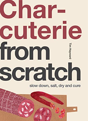 Imagen de archivo de Charcuterie: Slow Down, Salt, Dry and Cure a la venta por Bookoutlet1