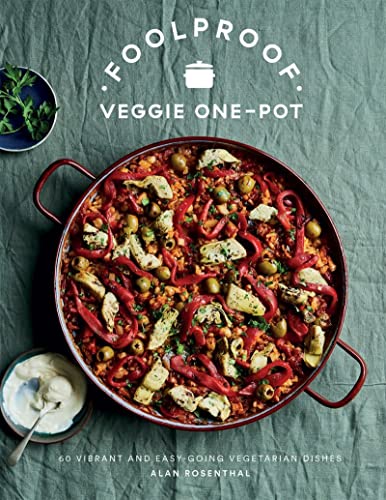 Beispielbild fr Foolproof Veggie One-Pot: 60 Vibrant and Easy-going Vegetarian Dishes zum Verkauf von WorldofBooks