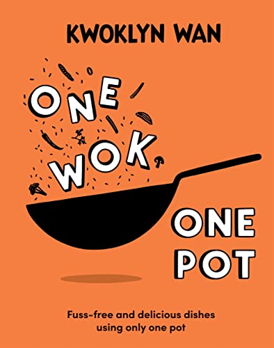 Stock image for One Wok, One Pot: Fuss-free and Delicious Dishes Using Only One Pot for sale by Bookoutlet1