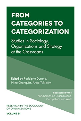 9781787142398: From Categories to Categorization: Studies in Sociology, Organizations and Strategy at the Crossroads: 51 (Research in the Sociology of Organizations)