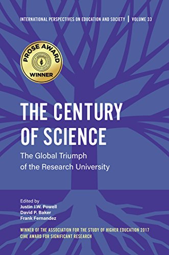 9781787144705: The Century of Science: The Global Triumph of the Research University: 33 (International Perspectives on Education and Society)