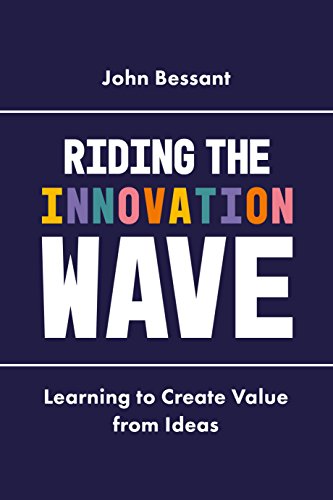 Beispielbild fr Riding the Innovation Wave: Learning to Create Value from Ideas zum Verkauf von WorldofBooks